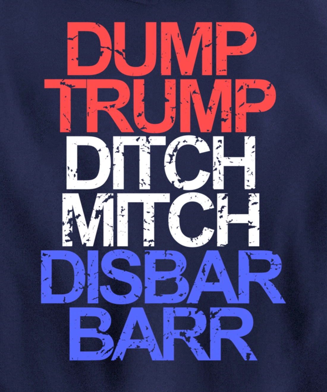 Vintage Dump Trump Ditch Mitch Disbar Barr Anti Trump Pullover Hoodie