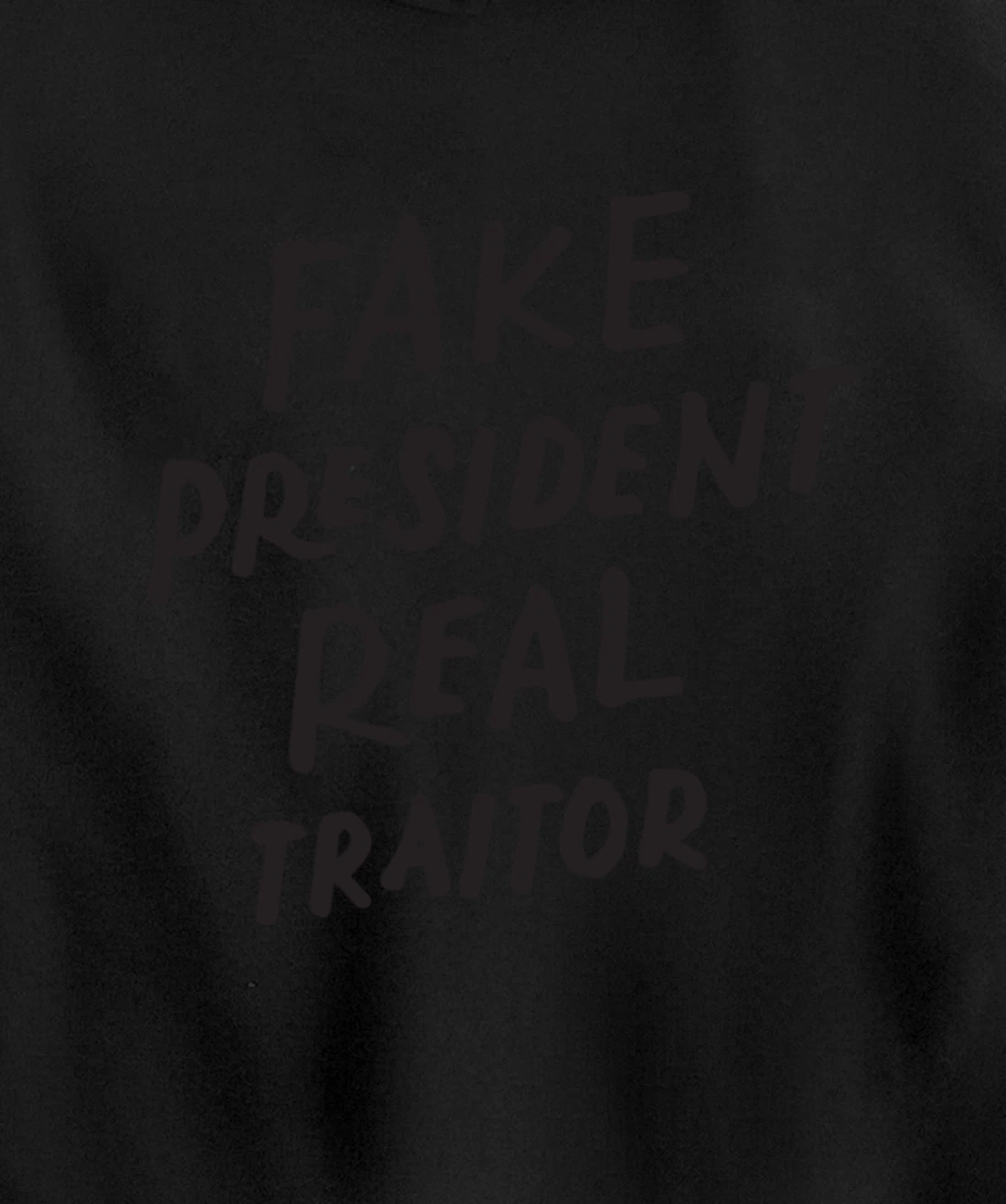 Fake President Real Traitor Trump Anti Trump Protest Gifts Pullover Hoodie