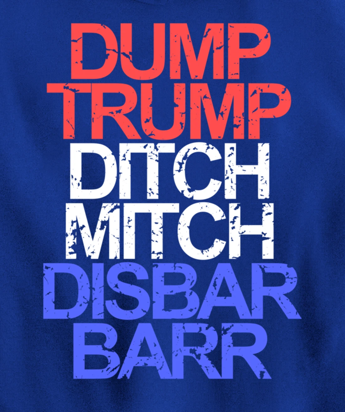 Vintage Dump Trump Ditch Mitch Disbar Barr Anti Trump Pullover Hoodie