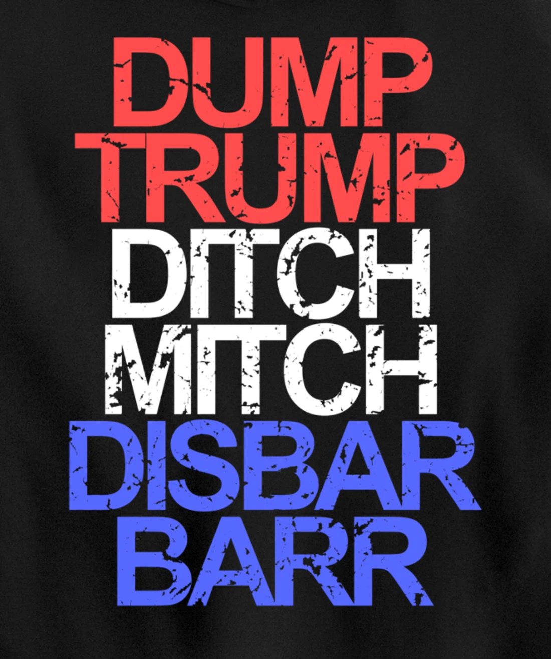 Vintage Dump Trump Ditch Mitch Disbar Barr Anti Trump Pullover Hoodie