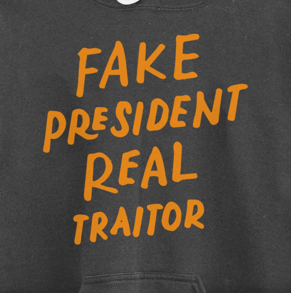 Fake President Real Traitor Trump Anti Trump Protest Gifts Pullover Hoodie