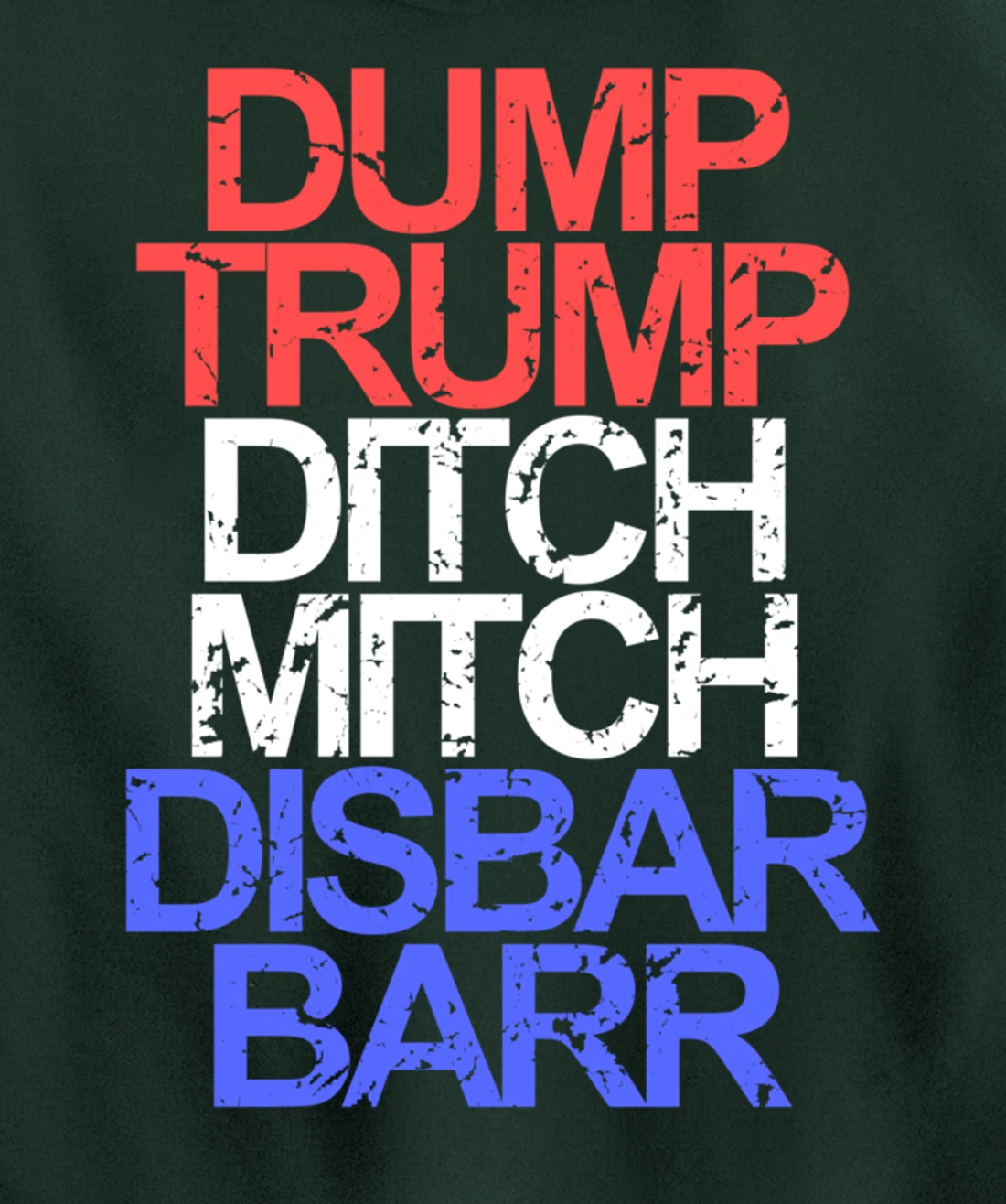 Vintage Dump Trump Ditch Mitch Disbar Barr Anti Trump Pullover Hoodie