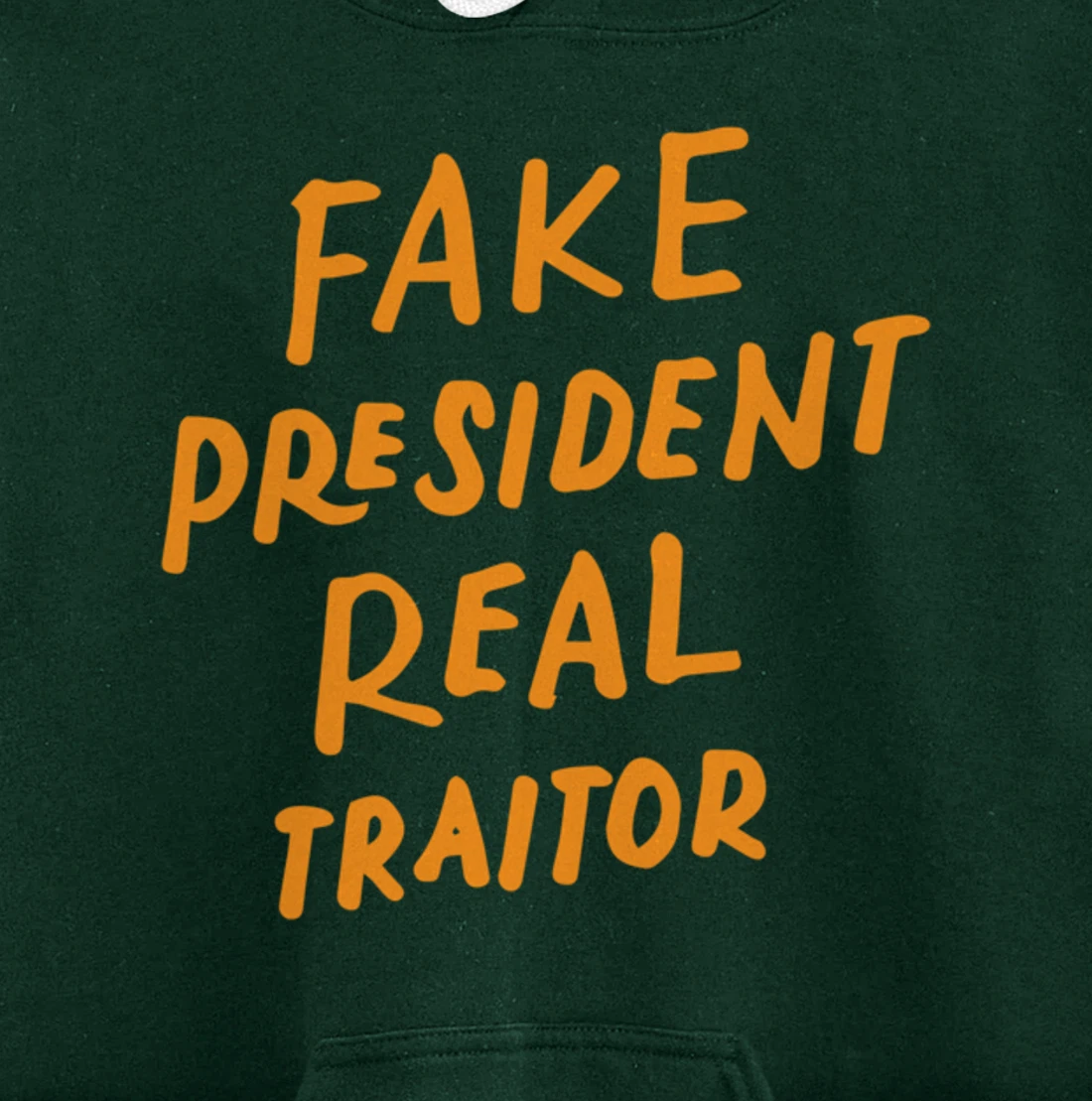 Fake President Real Traitor Trump Anti Trump Protest Gifts Pullover Hoodie
