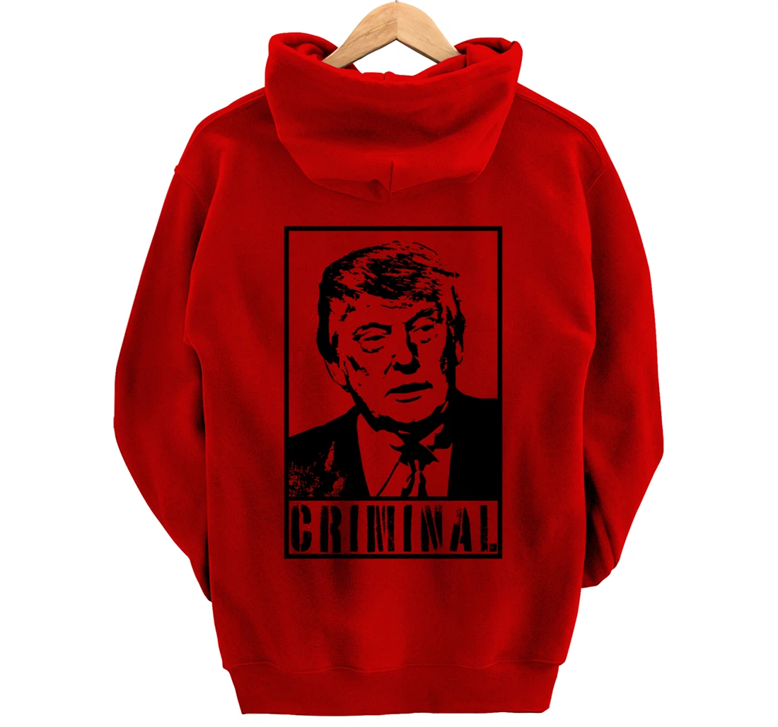 Trump is A Criminal Anti Trump Impeach the President Pullover Hoodie