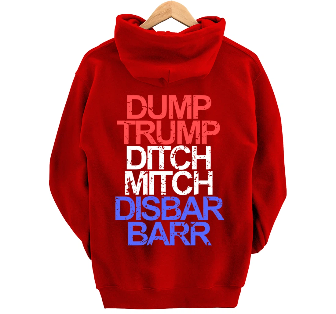 Vintage Dump Trump Ditch Mitch Disbar Barr Anti Trump Pullover Hoodie