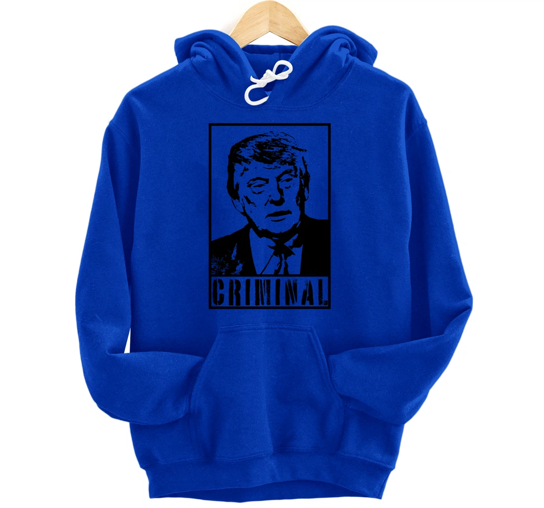 Trump is A Criminal Anti Trump Impeach the President Pullover Hoodie