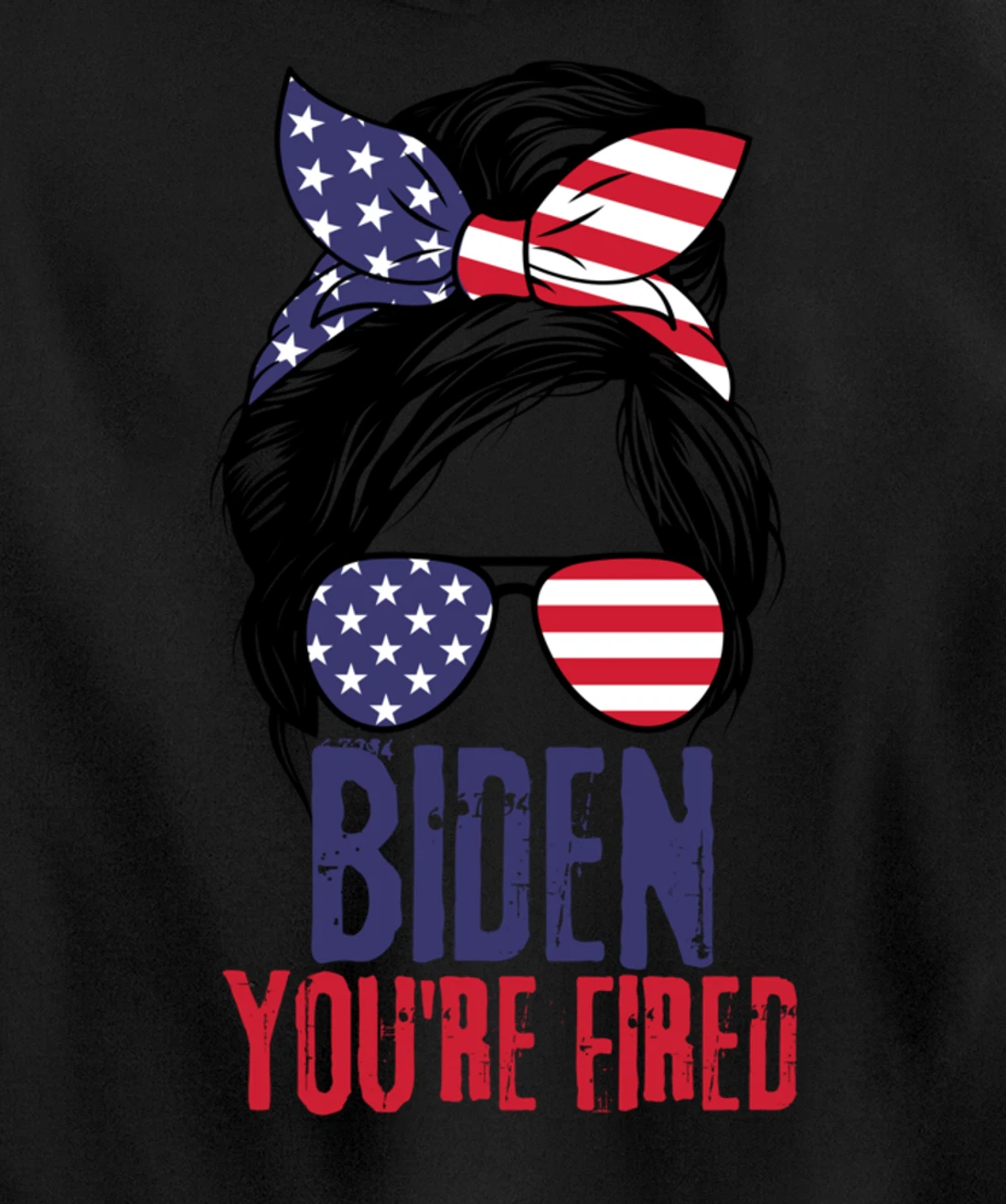 Messy Bun Biden You're Fired, Fire Biden Elect Trump 2024 Pullover Hoodie