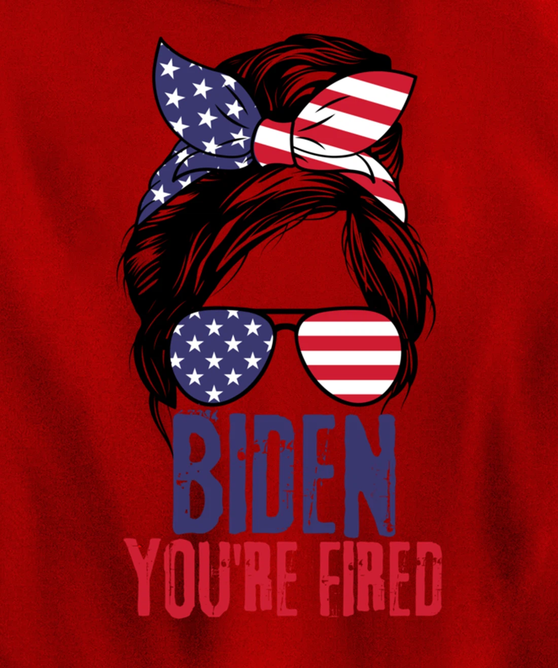 Messy Bun Biden You're Fired, Fire Biden Elect Trump 2024 Pullover Hoodie