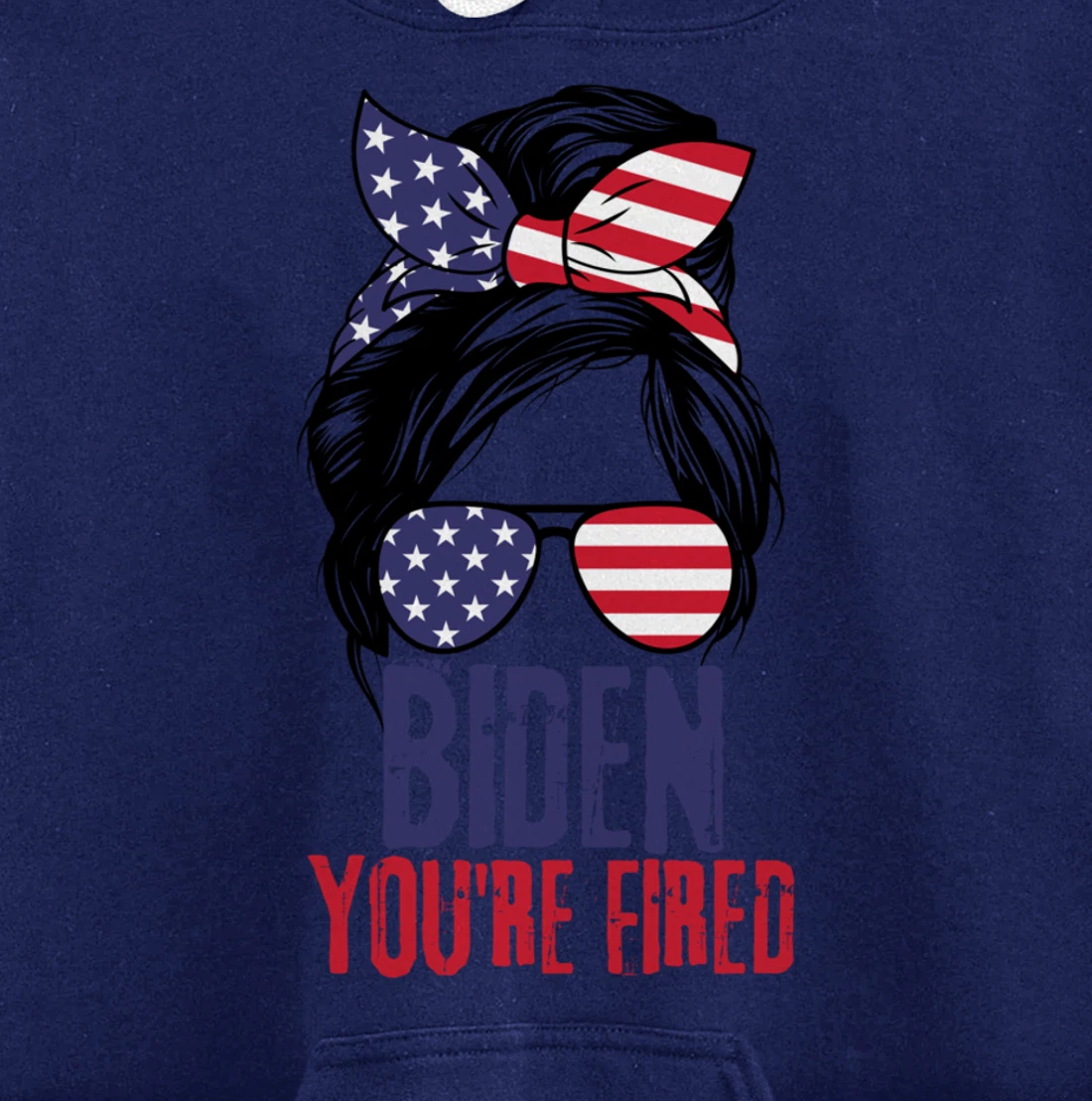 Messy Bun Biden You're Fired, Fire Biden Elect Trump 2024 Pullover Hoodie