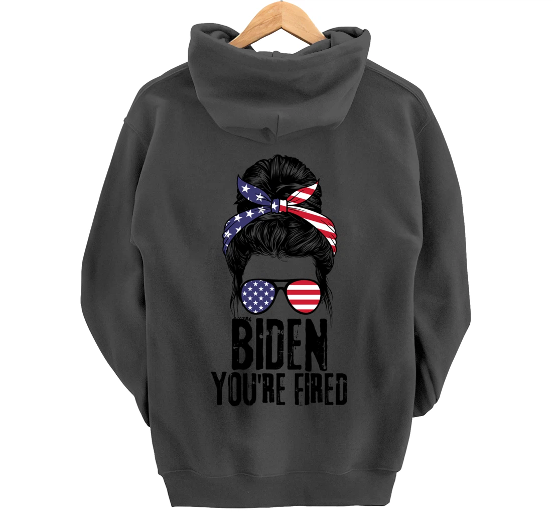 Messy Bun Biden You're Fired, Fire Biden Elect Trump 2024 Pullover Hoodie