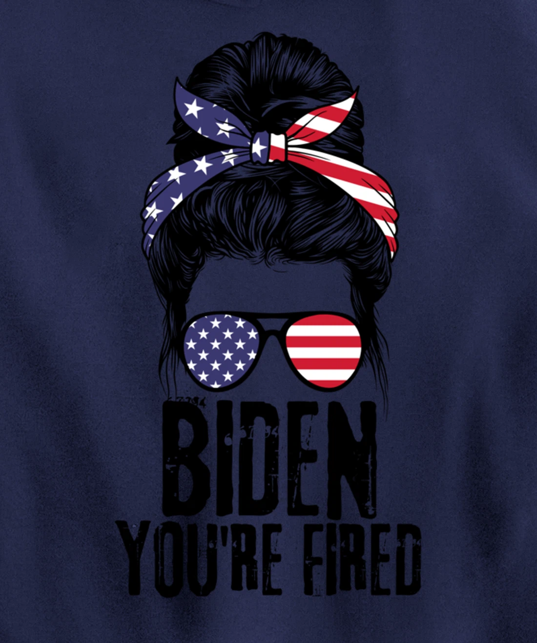 Messy Bun Biden You're Fired, Fire Biden Elect Trump 2024 Pullover Hoodie