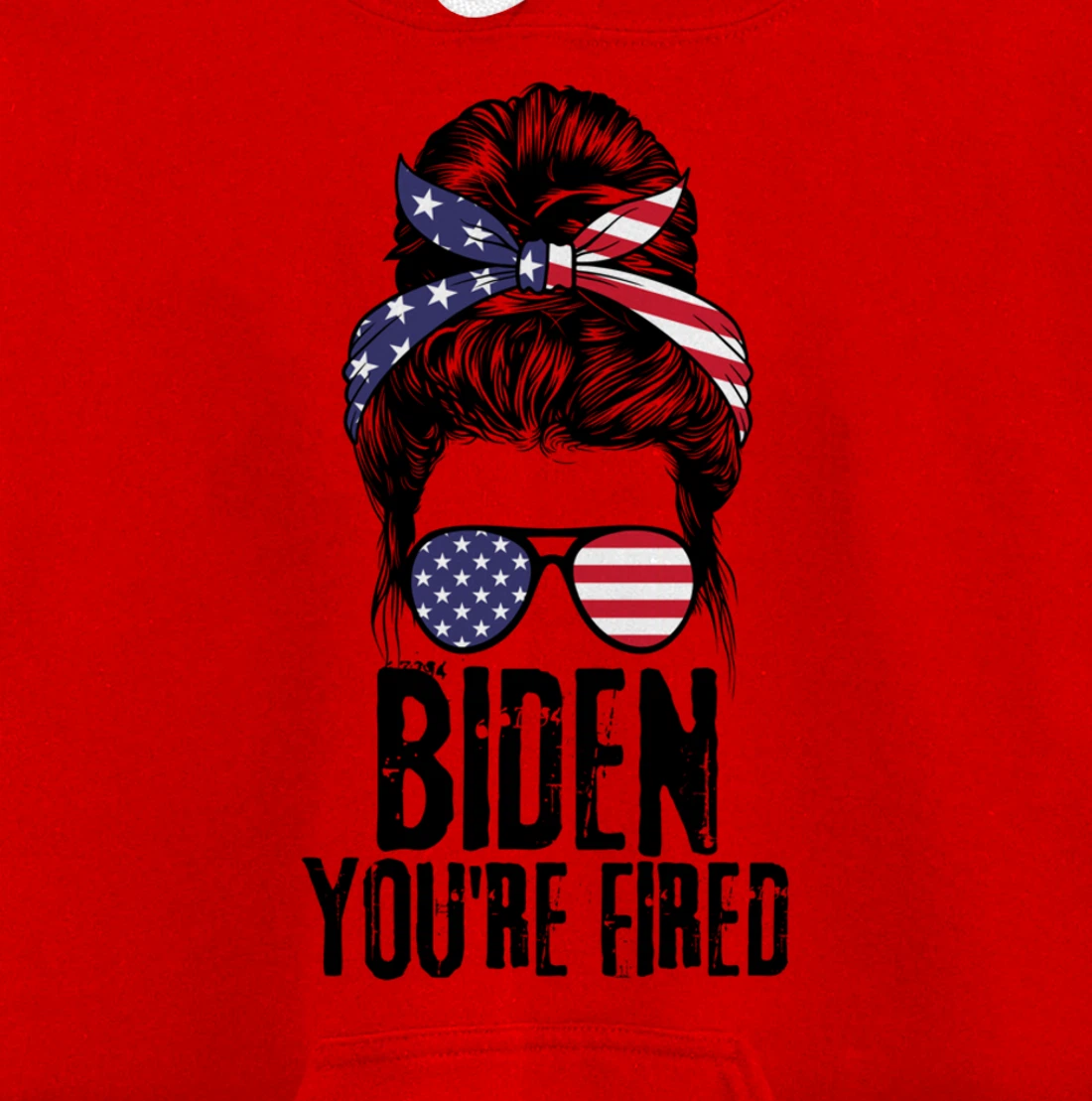 Messy Bun Biden You're Fired, Fire Biden Elect Trump 2024 Pullover Hoodie