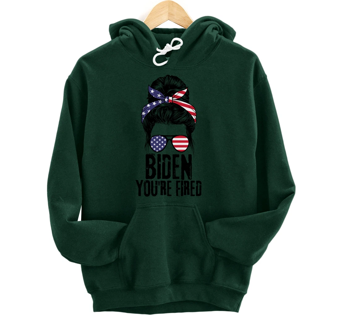 Messy Bun Biden You're Fired, Fire Biden Elect Trump 2024 Pullover Hoodie