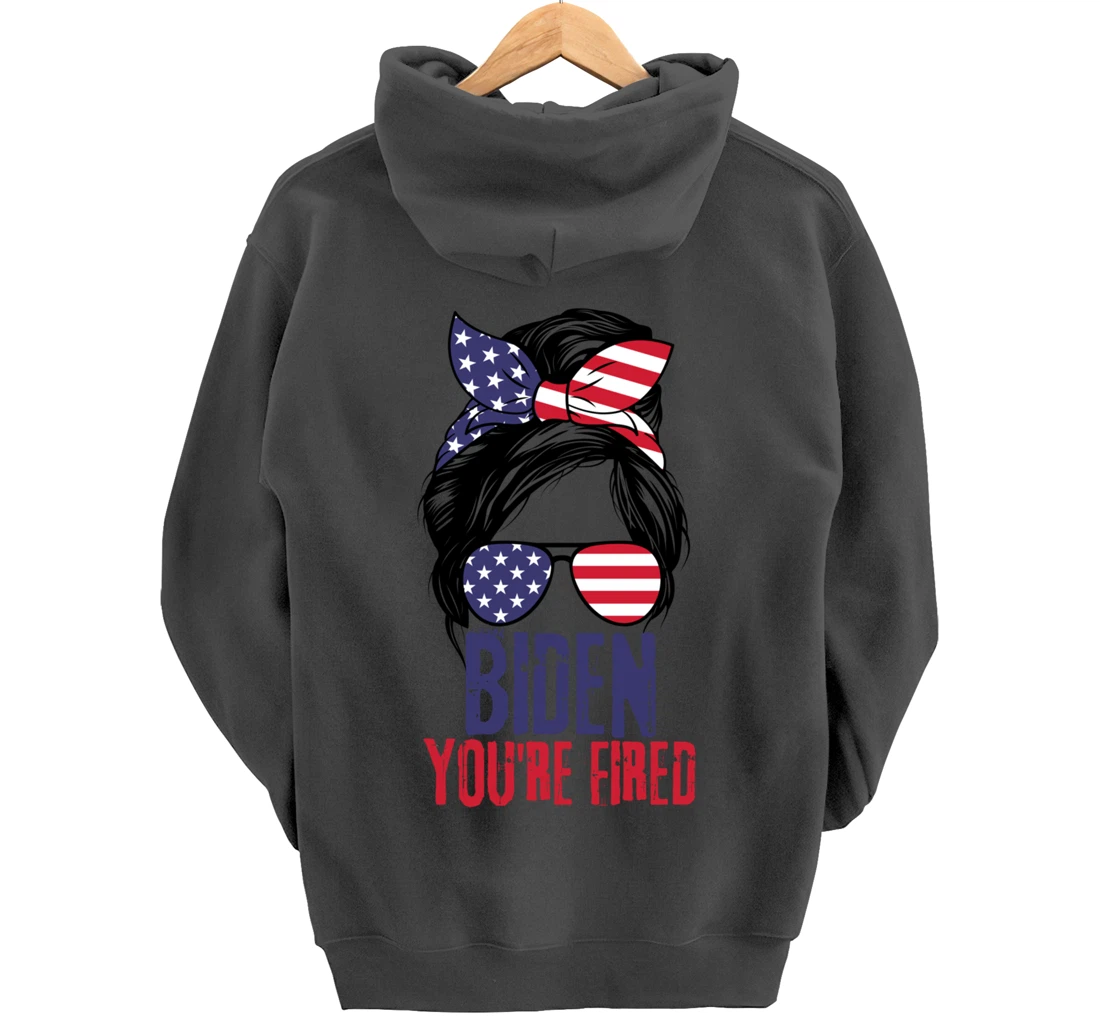 Messy Bun Biden You're Fired, Fire Biden Elect Trump 2024 Pullover Hoodie