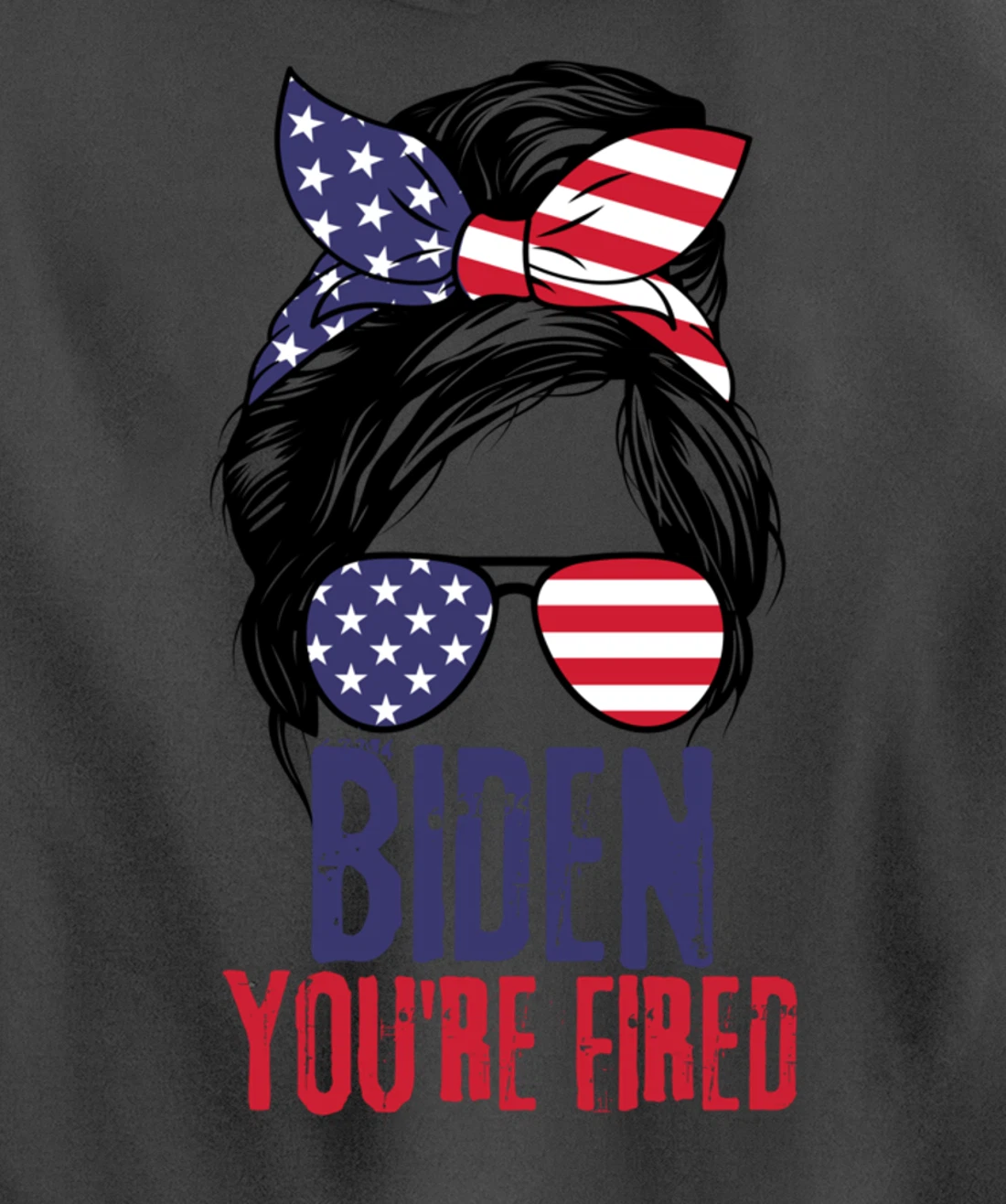 Messy Bun Biden You're Fired, Fire Biden Elect Trump 2024 Pullover Hoodie