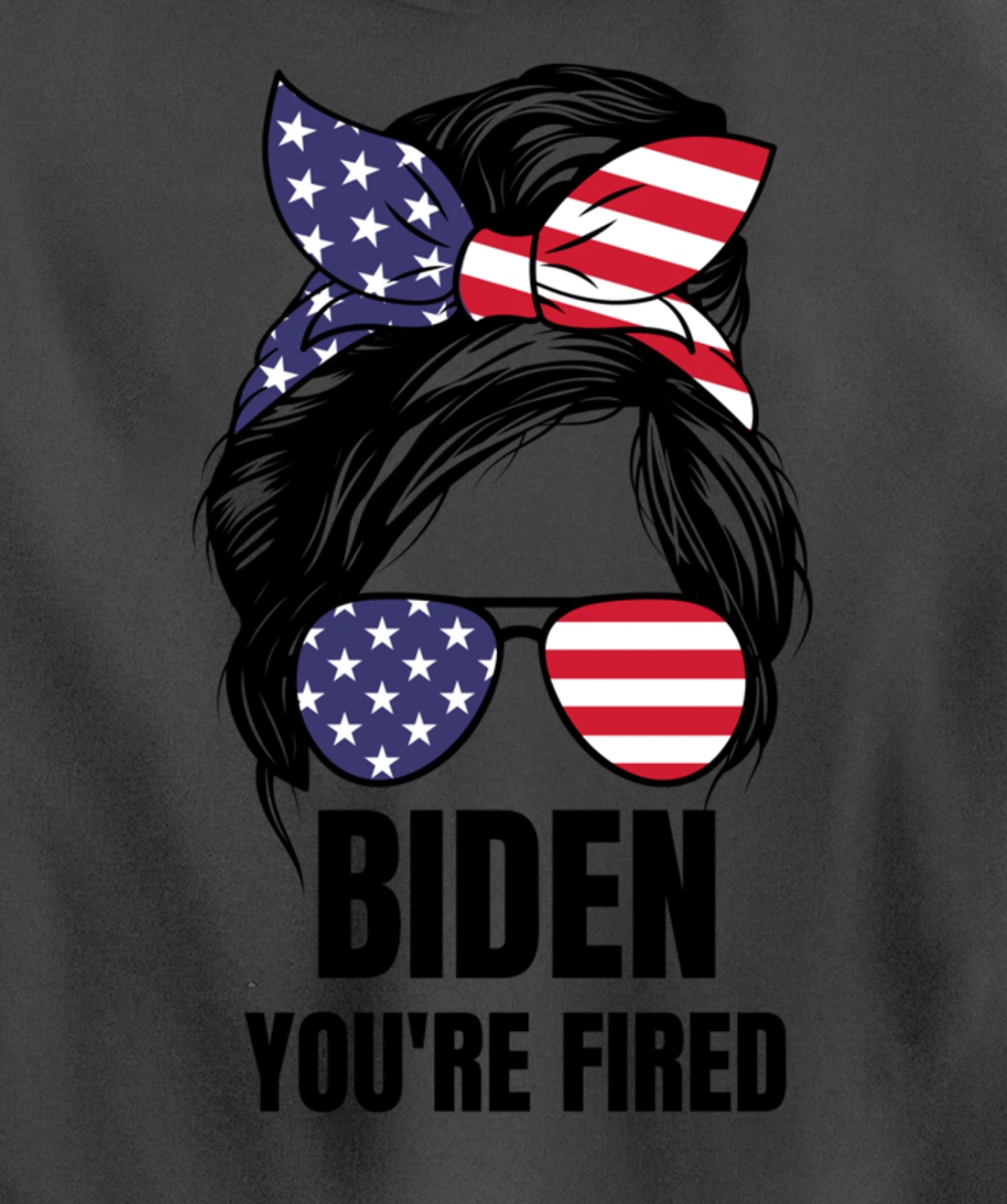 Messy Bun Biden You're Fired, Fire Biden Elect Trump 2024 Pullover Hoodie