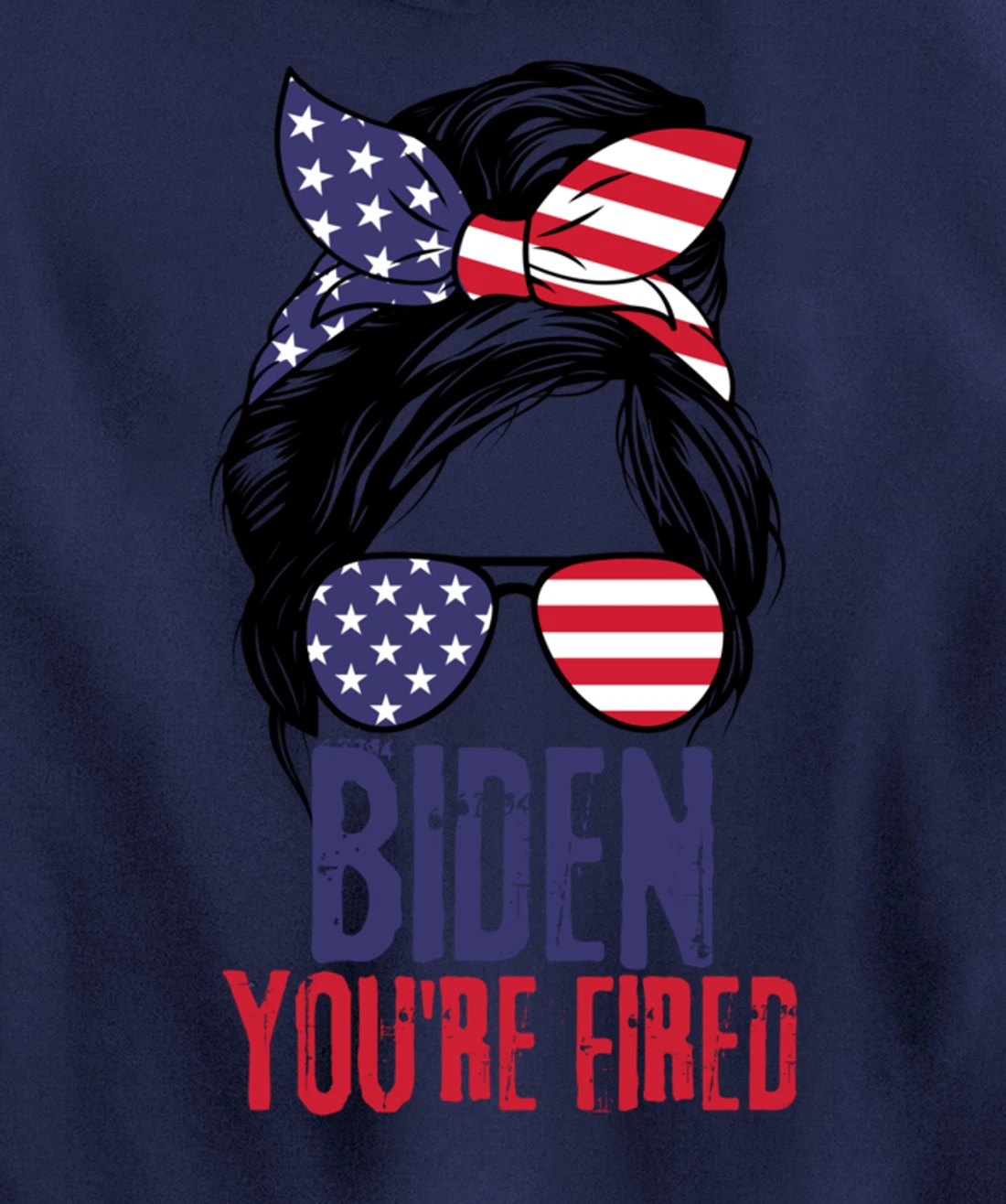Messy Bun Biden You're Fired, Fire Biden Elect Trump 2024 Pullover Hoodie