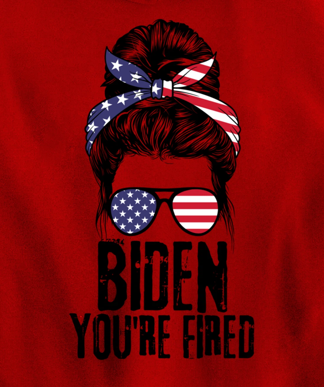 Messy Bun Biden You're Fired, Fire Biden Elect Trump 2024 Pullover Hoodie