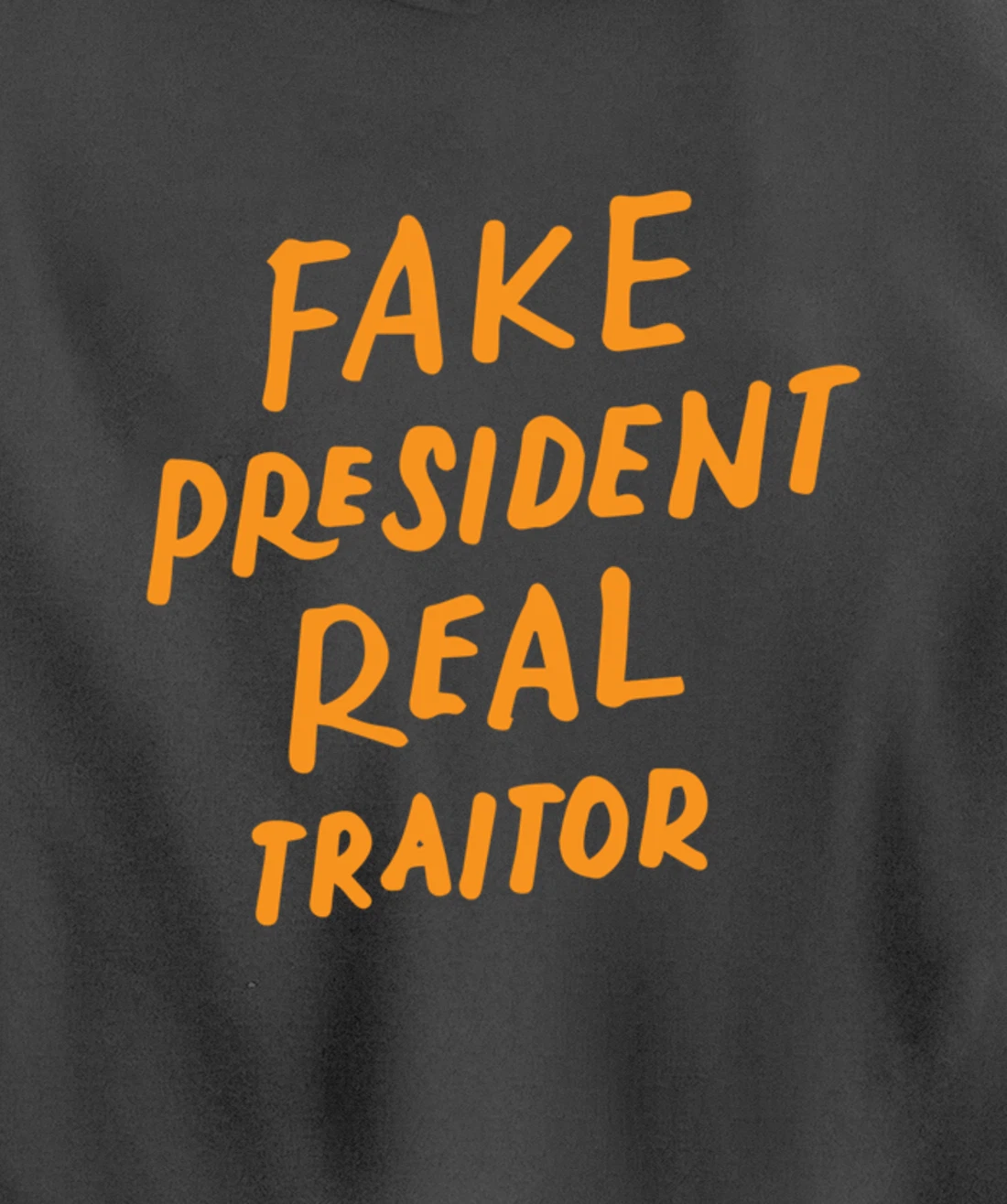 Fake President Real Traitor Trump Anti Trump Protest Gifts Pullover Hoodie