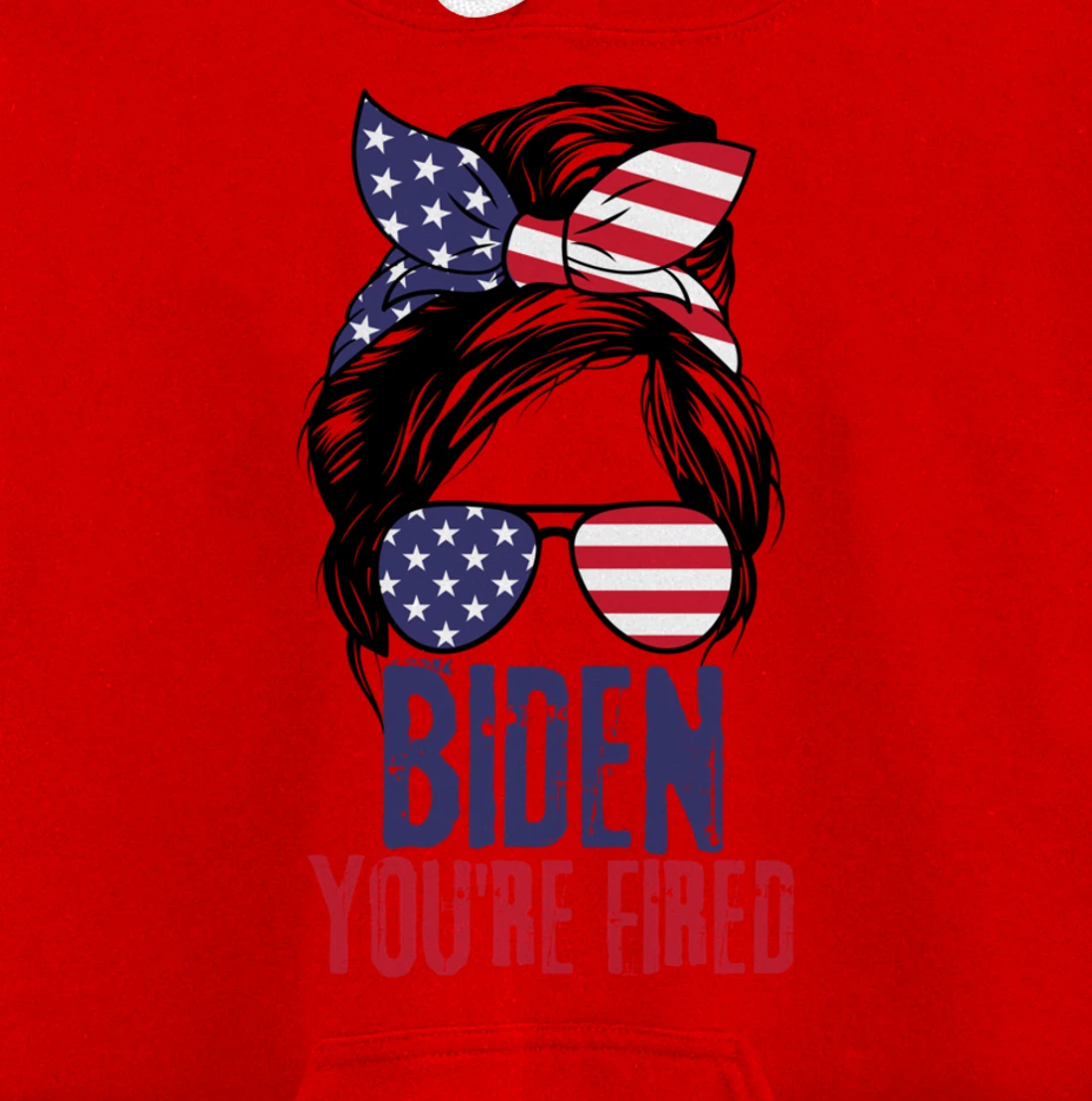 Messy Bun Biden You're Fired, Fire Biden Elect Trump 2024 Pullover Hoodie
