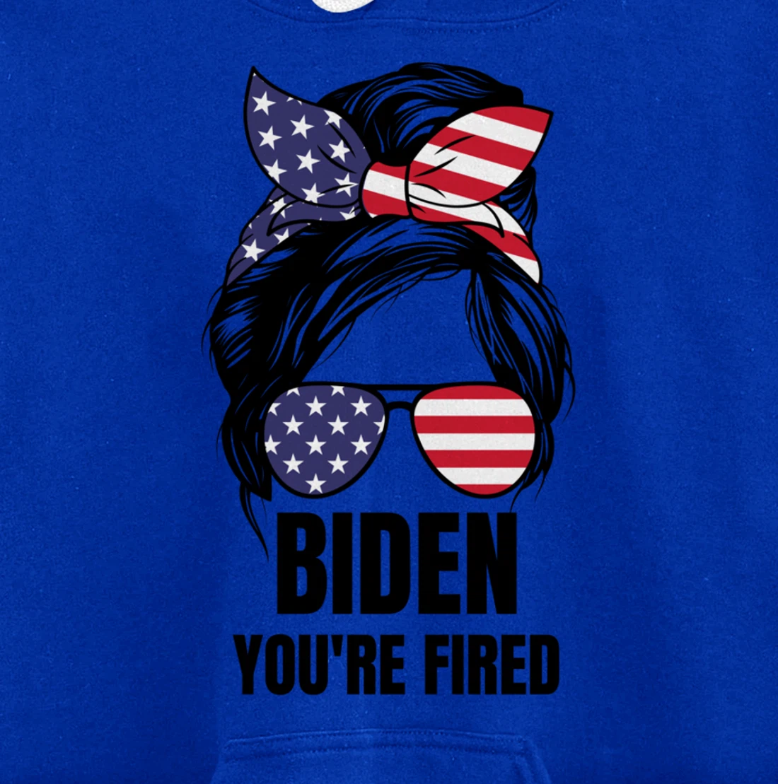 Messy Bun Biden You're Fired, Fire Biden Elect Trump 2024 Pullover Hoodie