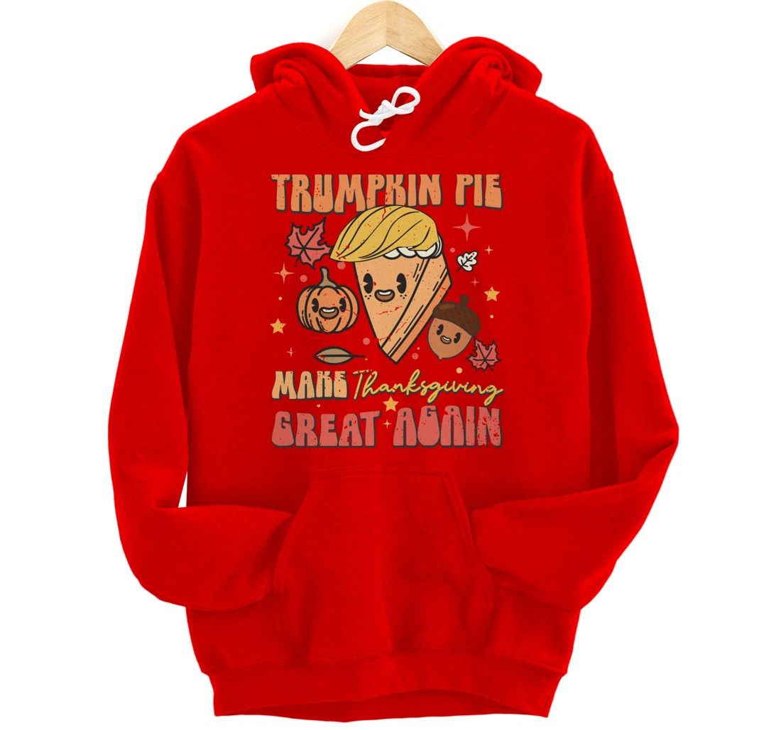 Trumpkin Pie Make Thanksgiving Great Again Funny Trump Retro Pullover Hoodie
