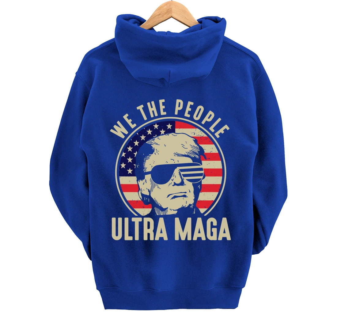 We The People Ultra Maga USA Trump President American Flag Pullover Hoodie