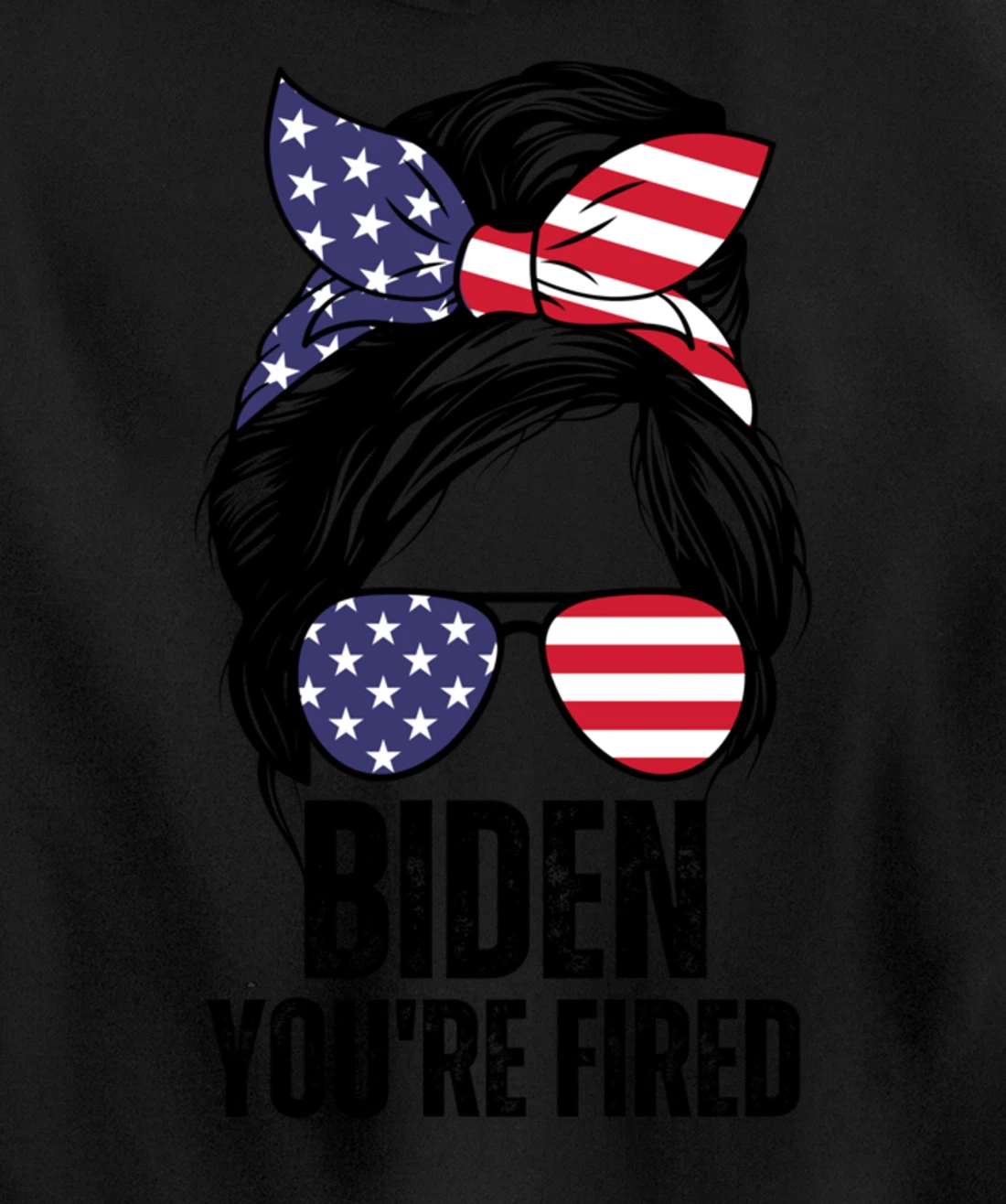 Messy Bun Biden You're Fired, Fire Biden Elect Trump 2024 Pullover Hoodie