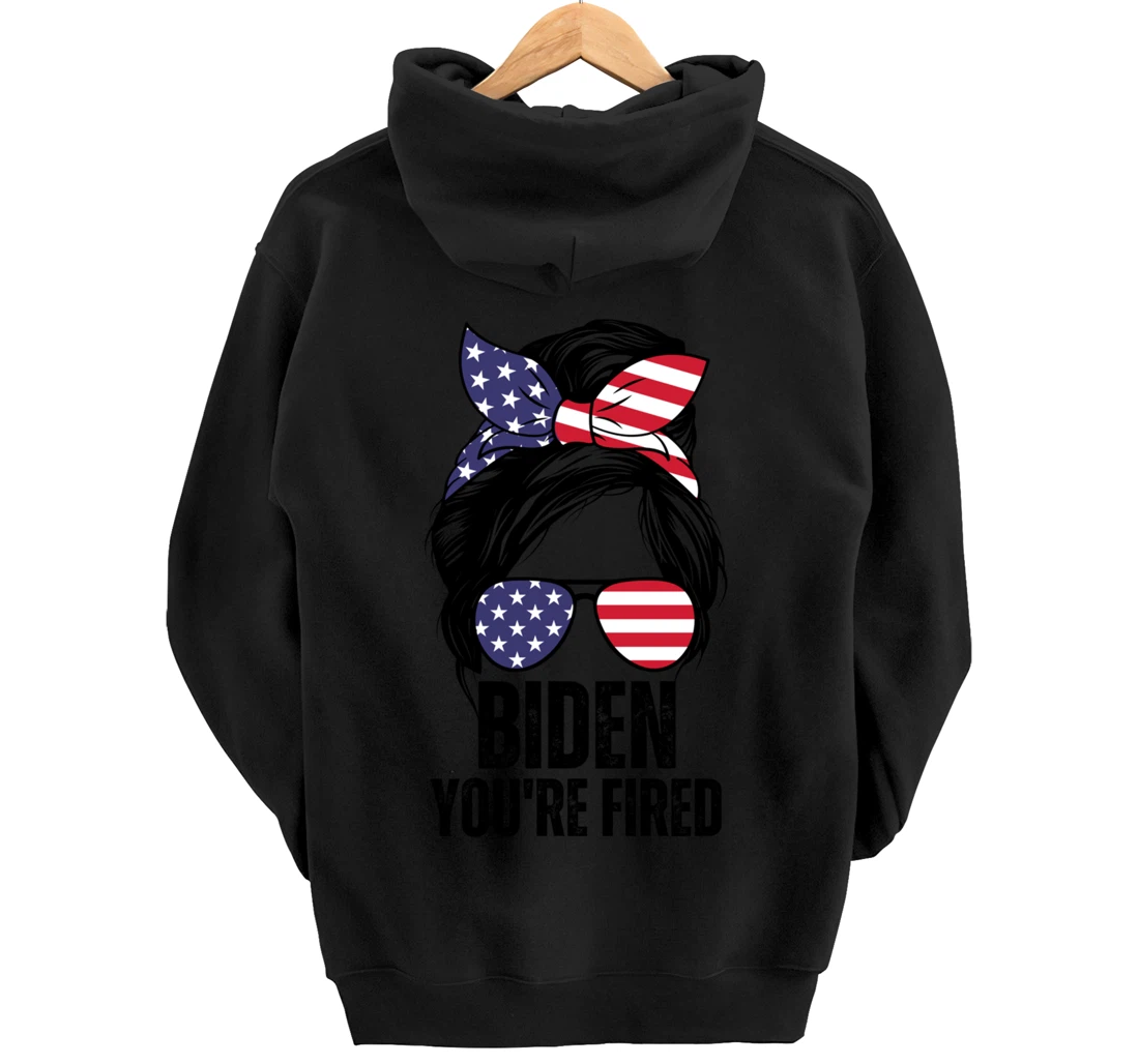Messy Bun Biden You're Fired, Fire Biden Elect Trump 2024 Pullover Hoodie