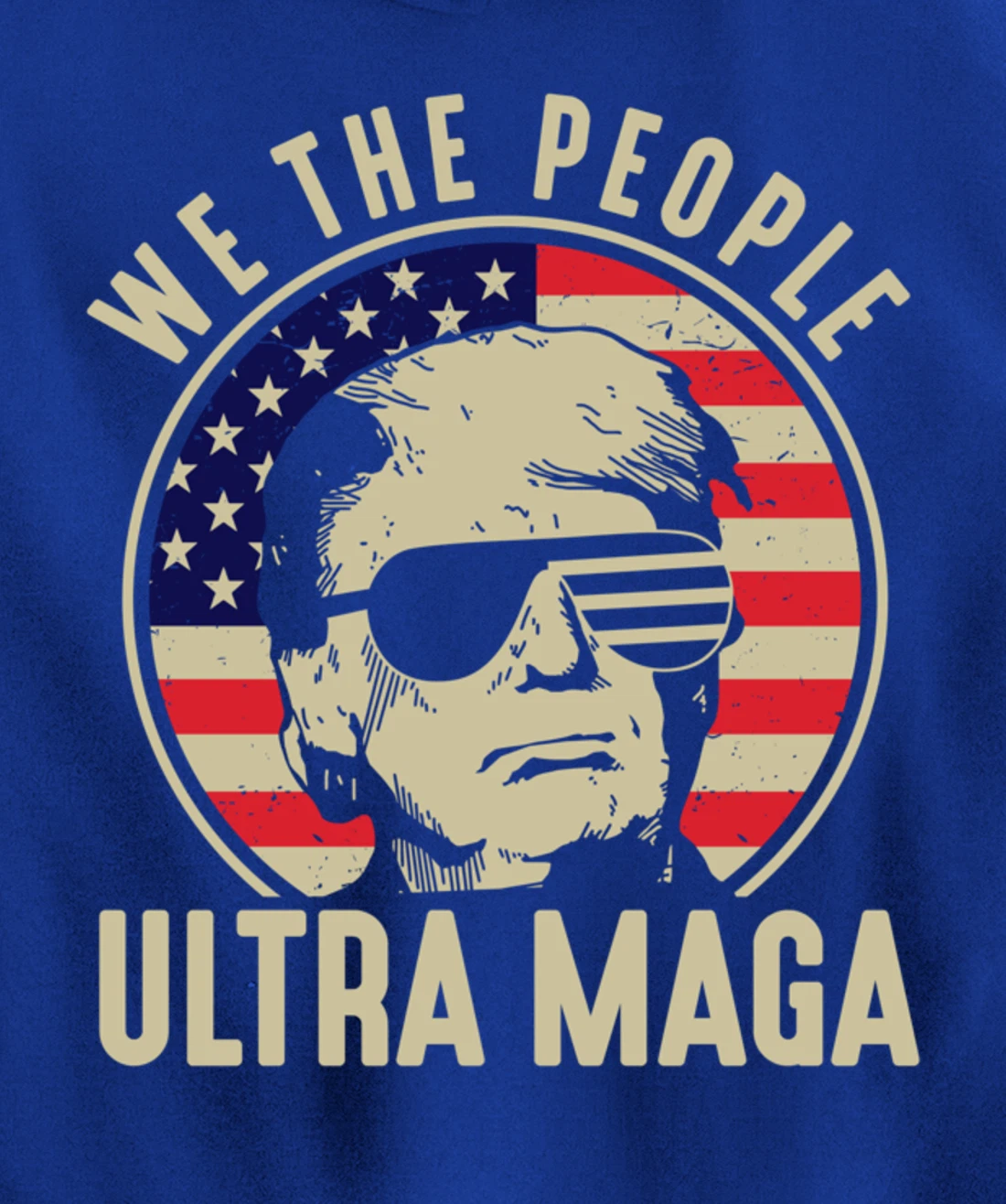 We The People Ultra Maga USA Trump President American Flag Pullover Hoodie