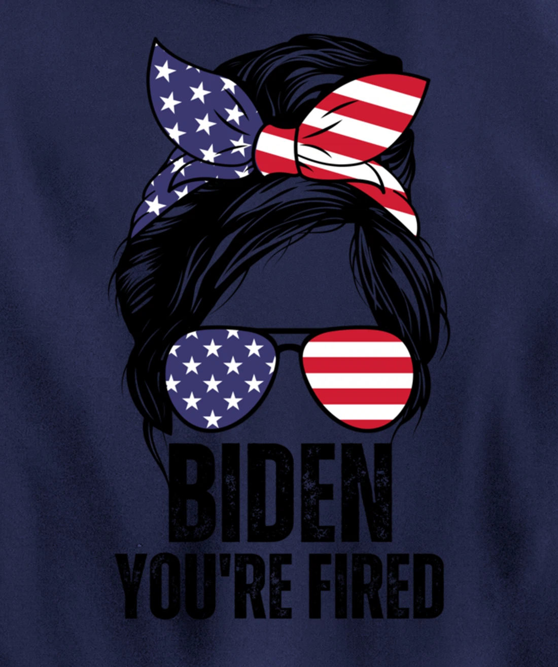 Messy Bun Biden You're Fired, Fire Biden Elect Trump 2024 Pullover Hoodie