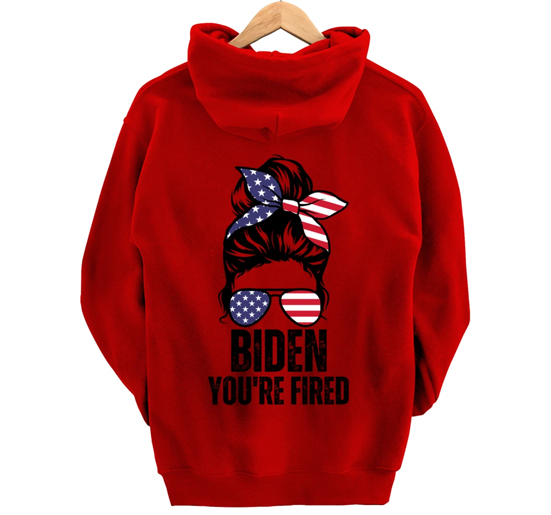 Messy Bun Biden You're Fired, Fire Biden Elect Trump 2024 Pullover Hoodie
