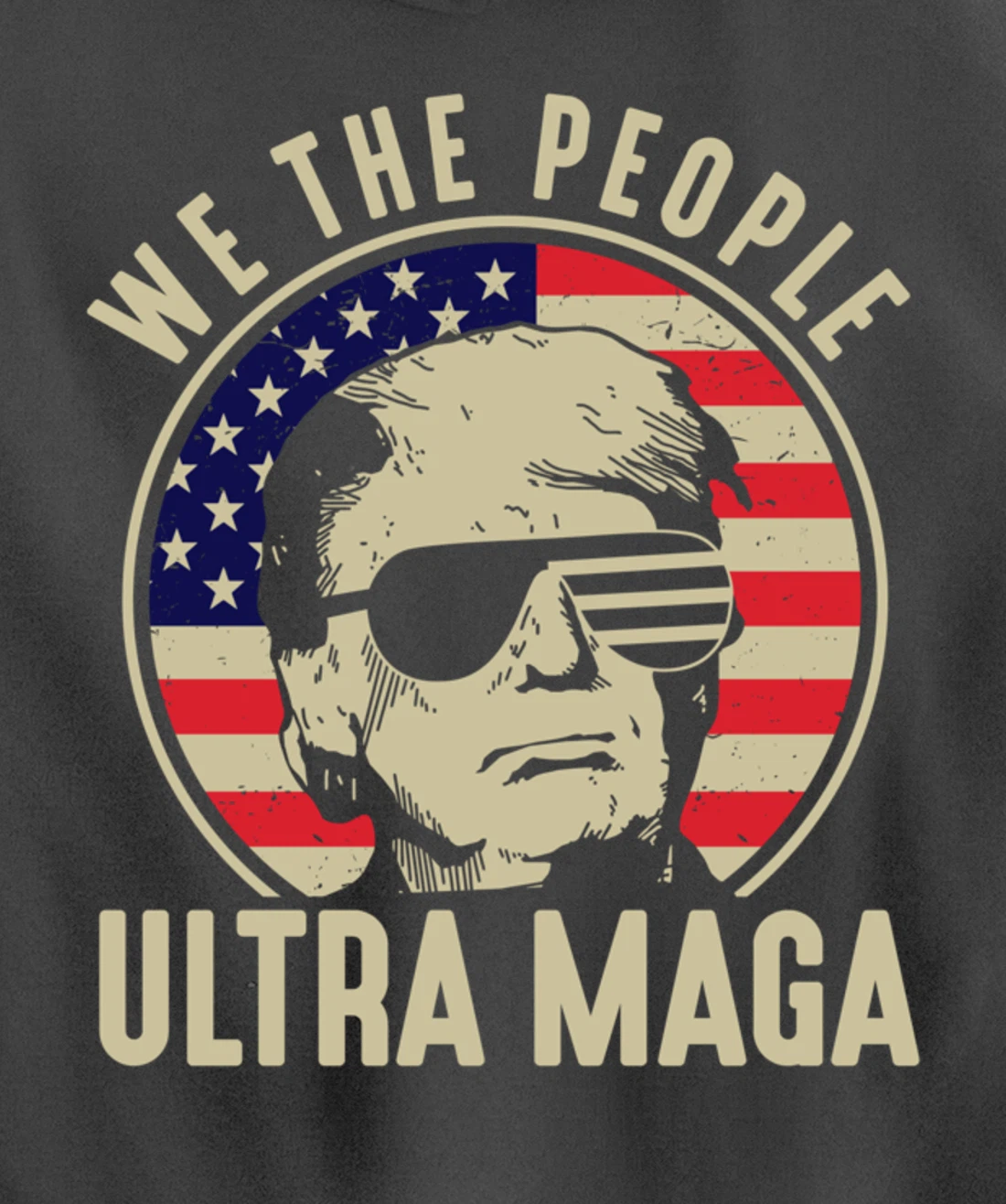 We The People Ultra Maga USA Trump President American Flag Pullover Hoodie