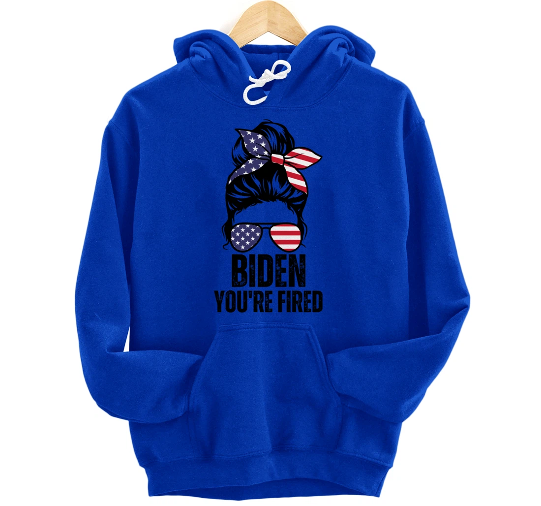 Messy Bun Biden You're Fired, Fire Biden Elect Trump 2024 Pullover Hoodie