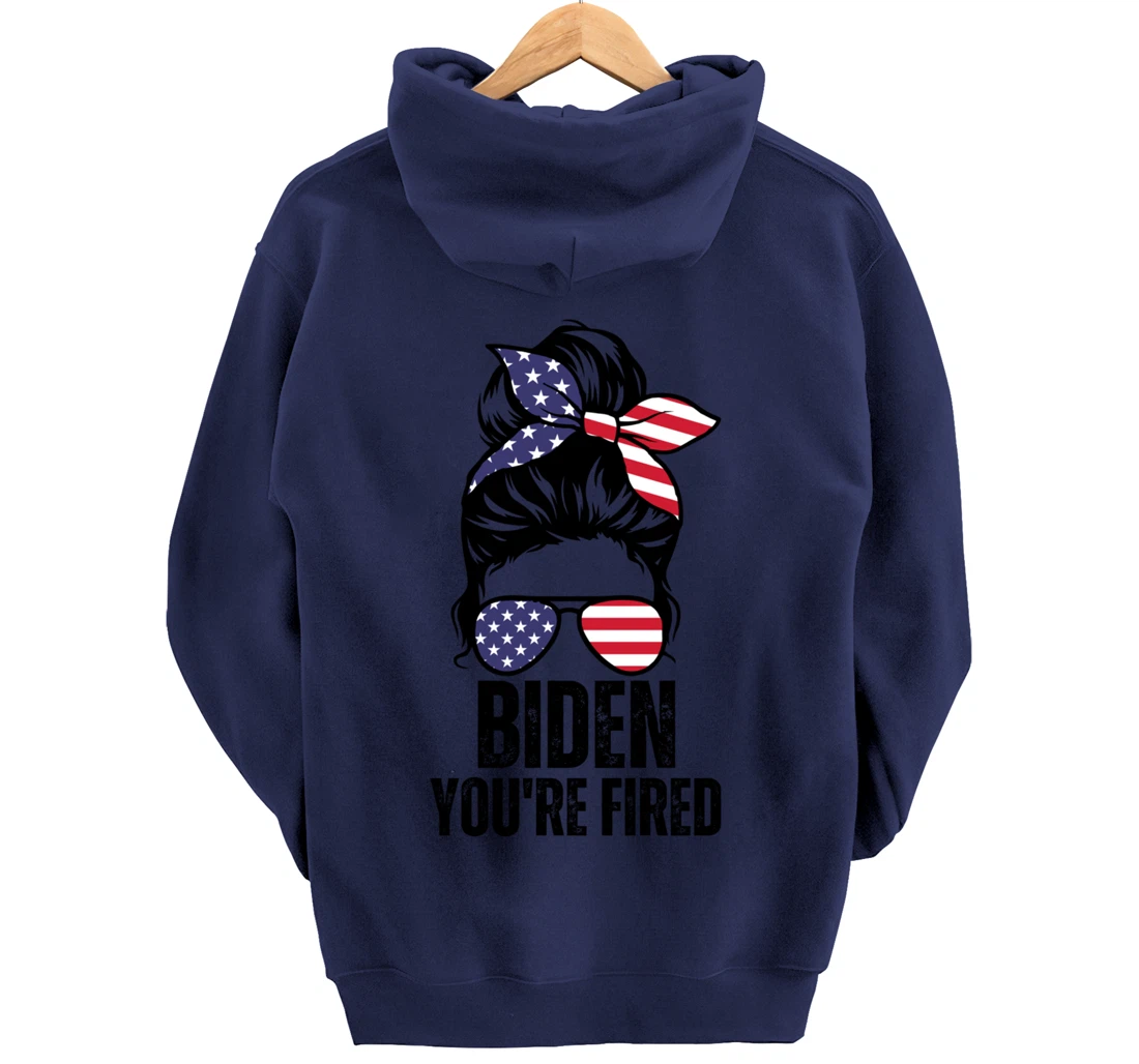 Messy Bun Biden You're Fired, Fire Biden Elect Trump 2024 Pullover Hoodie
