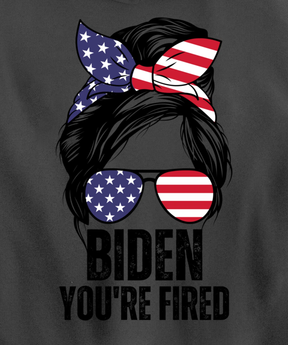 Messy Bun Biden You're Fired, Fire Biden Elect Trump 2024 Pullover Hoodie