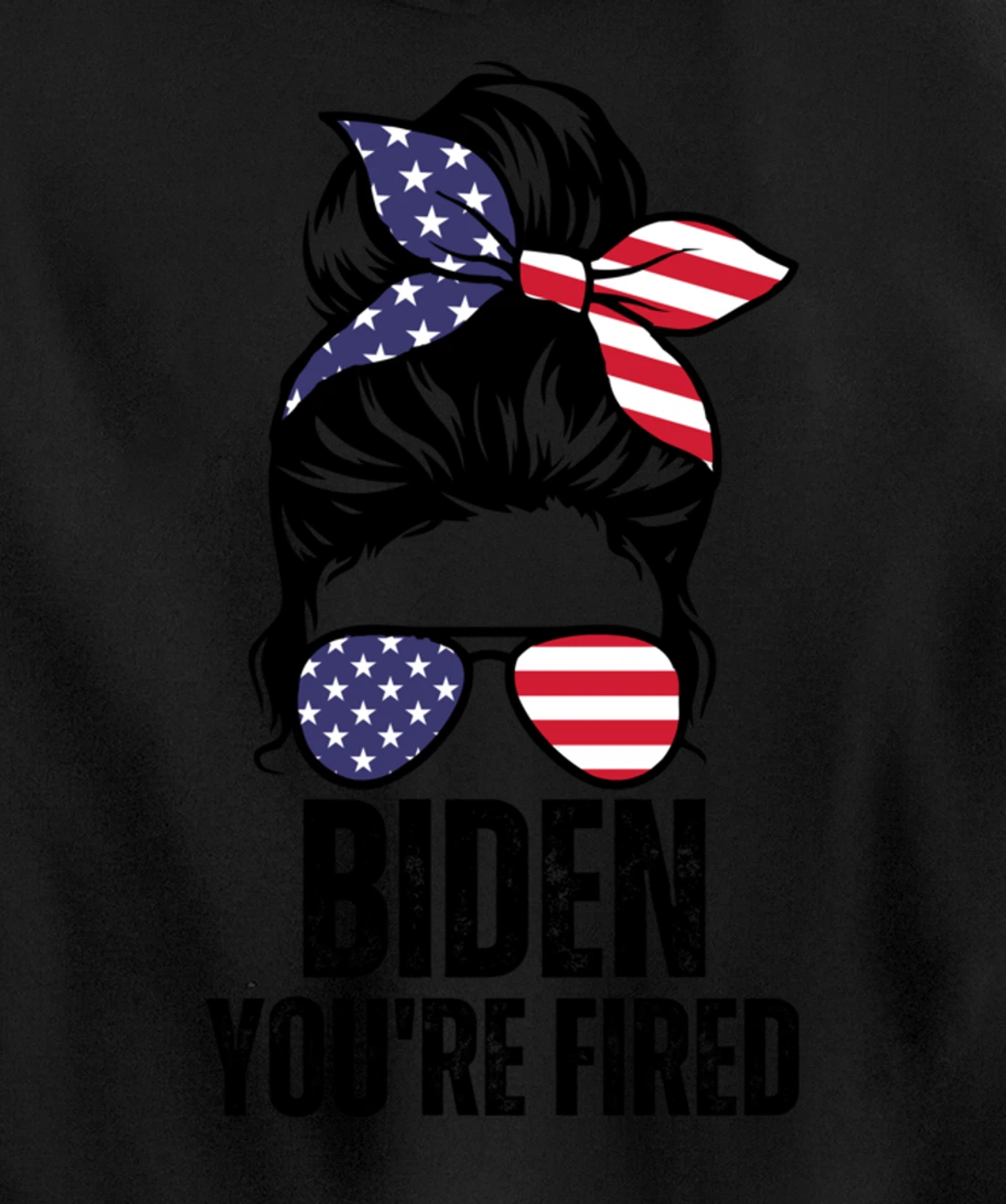 Messy Bun Biden You're Fired, Fire Biden Elect Trump 2024 Pullover Hoodie