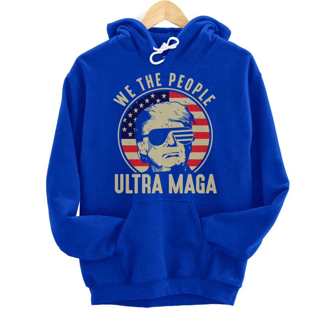 We The People Ultra Maga USA Trump President American Flag Pullover Hoodie