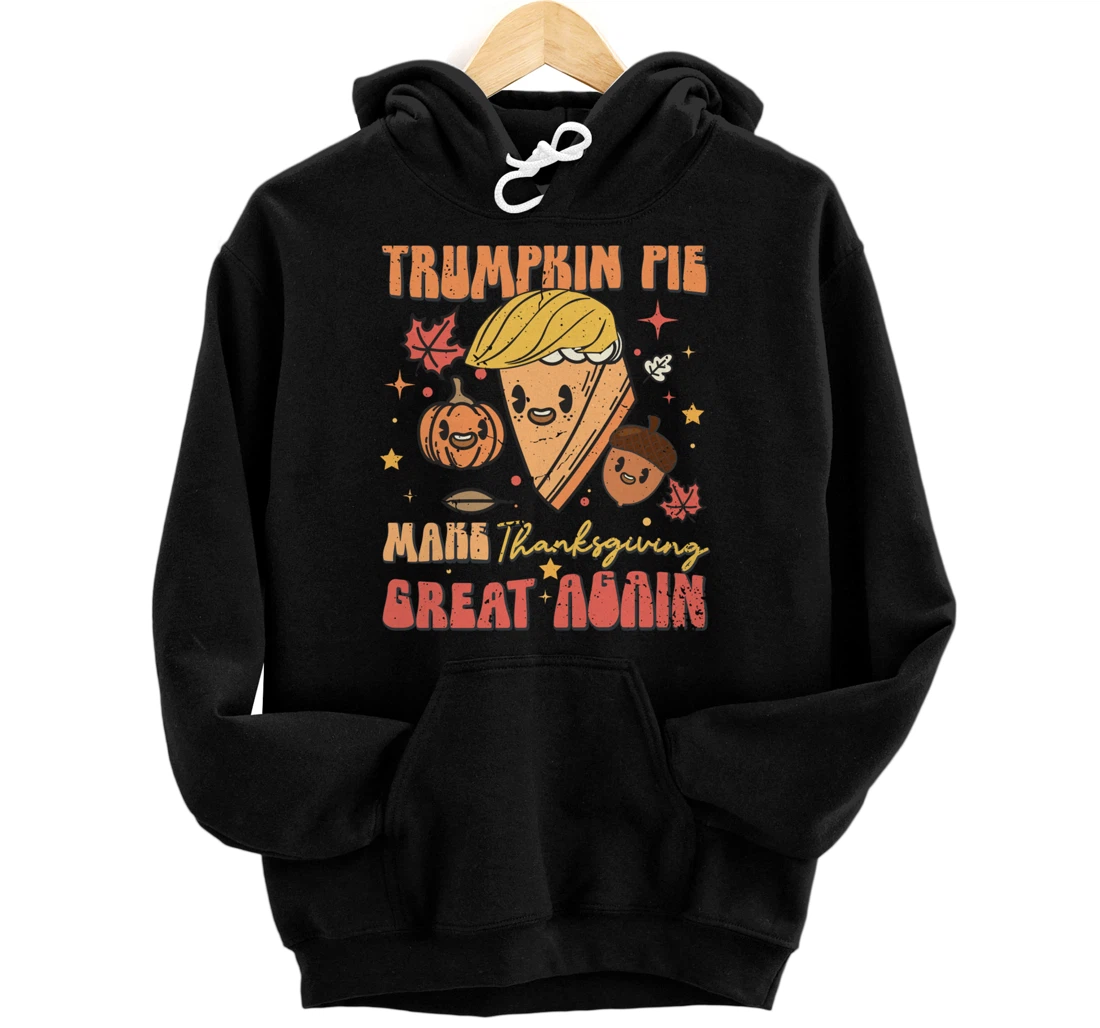 Trumpkin Pie Make Thanksgiving Great Again Funny Trump Retro Pullover Hoodie