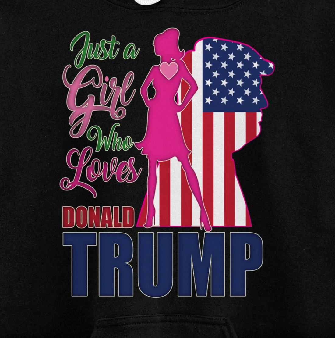 Just A Girl Who Loves Trump - Woman Republican Pullover Hoodie