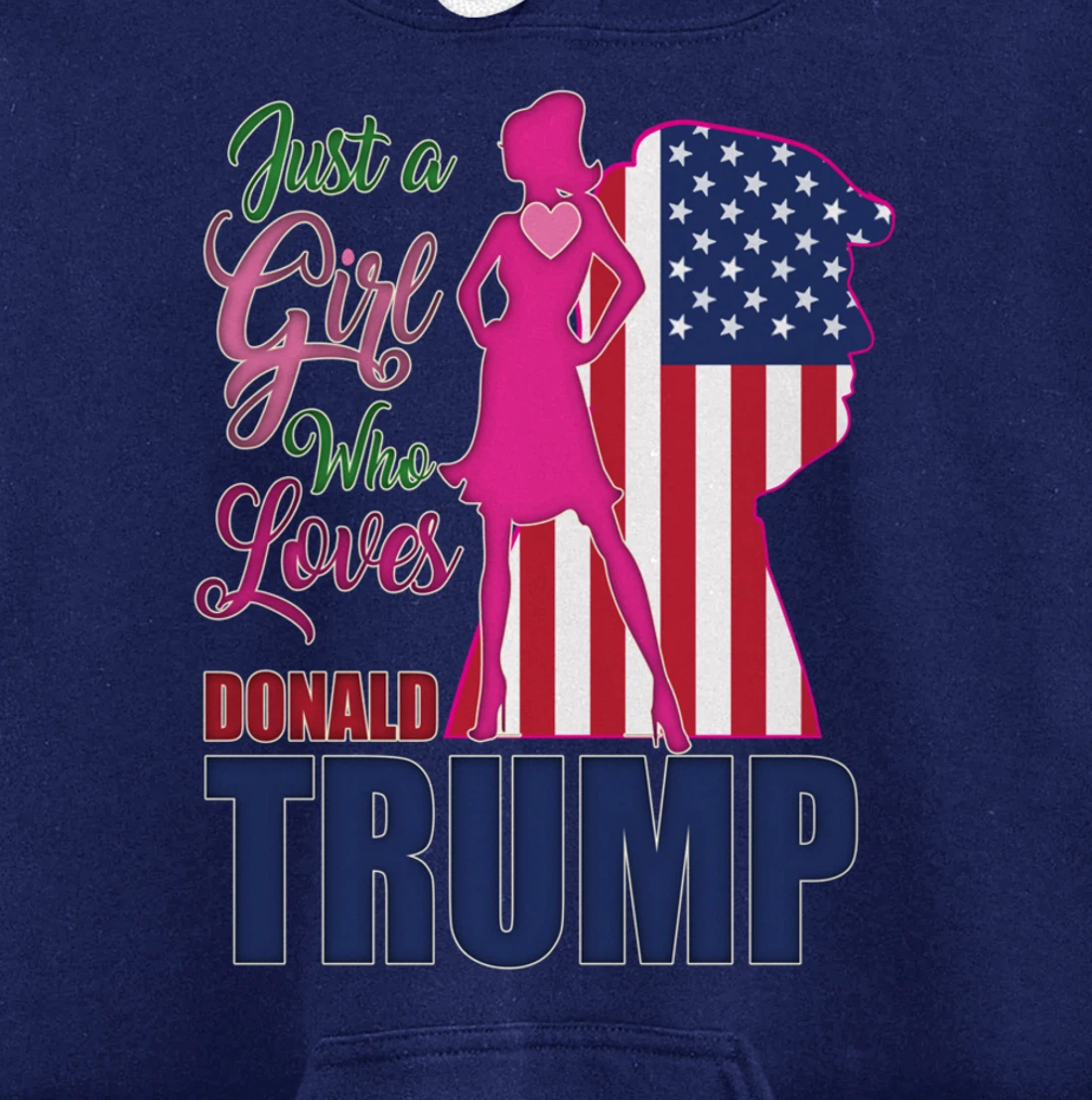 Just A Girl Who Loves Trump - Woman Republican Pullover Hoodie