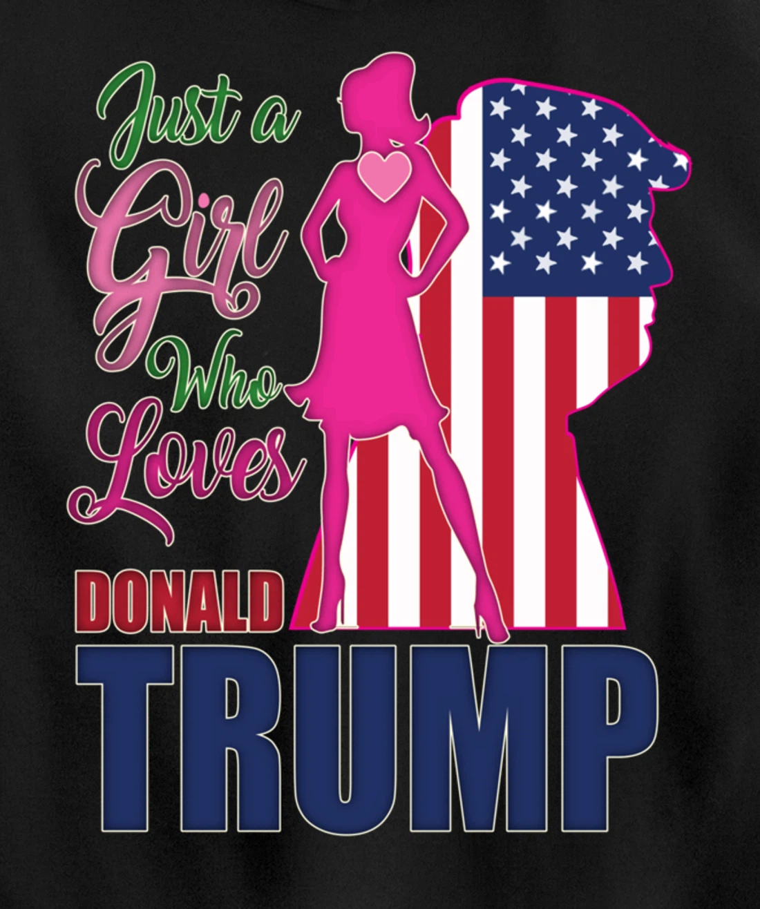 Just A Girl Who Loves Trump - Woman Republican Pullover Hoodie