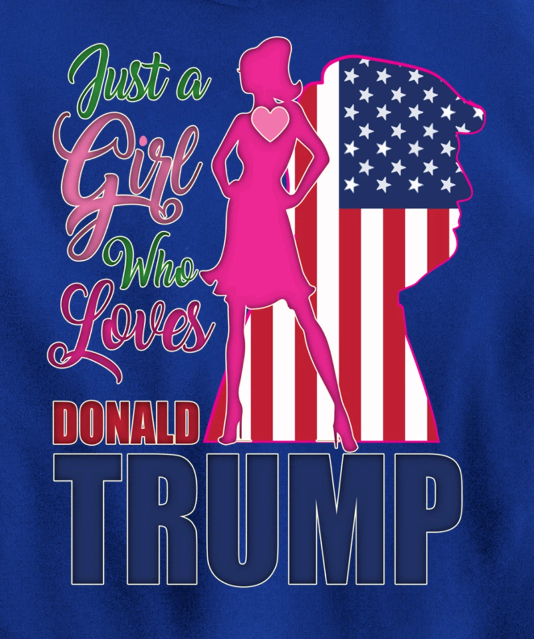 Just A Girl Who Loves Trump - Woman Republican Pullover Hoodie