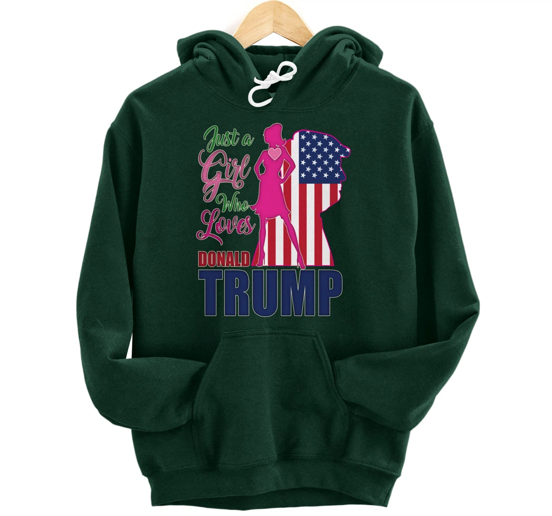 Just A Girl Who Loves Trump - Woman Republican Pullover Hoodie