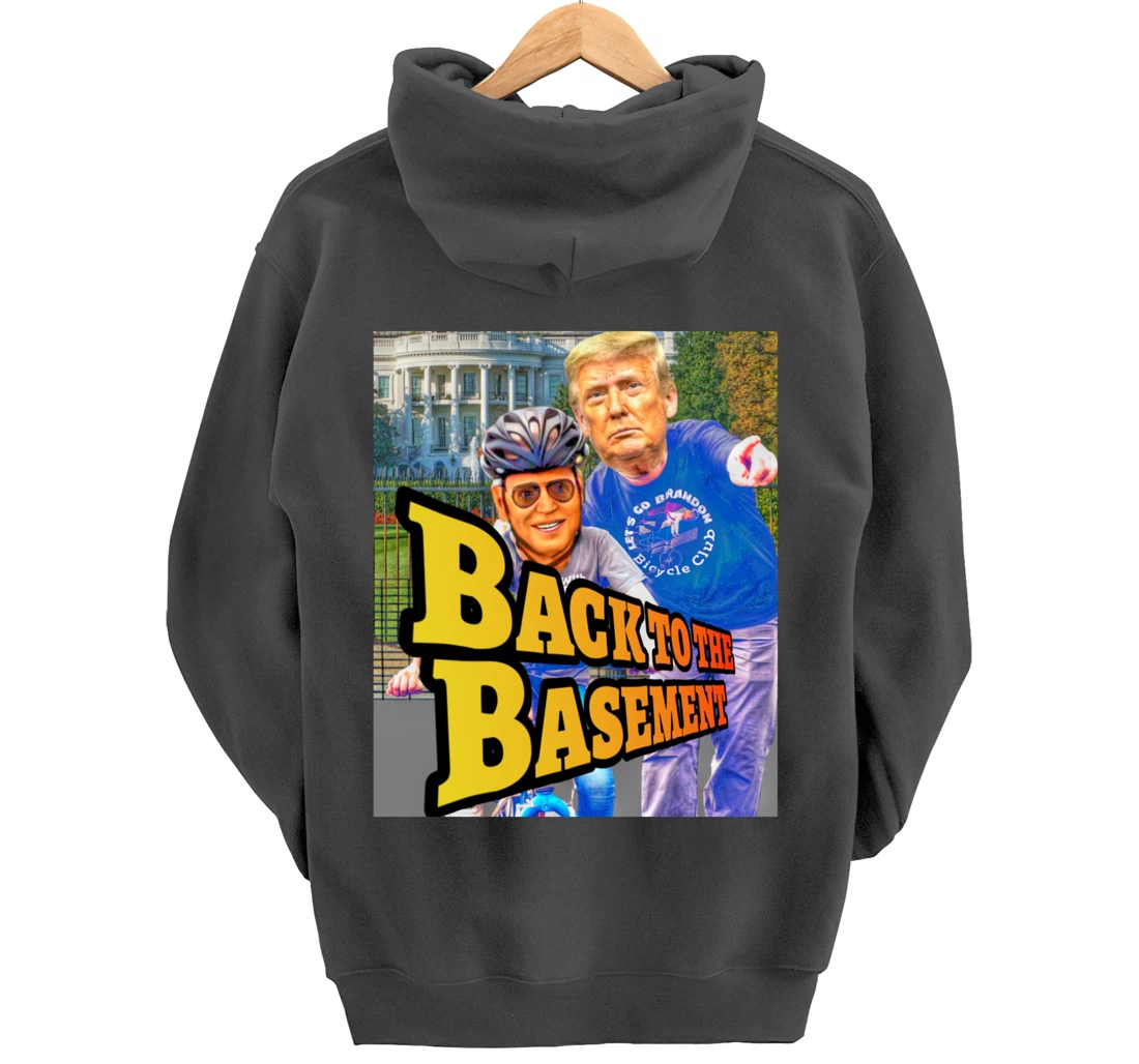 Back to the Basement Biden Trump Bicycle Patriot Republican Pullover Hoodie