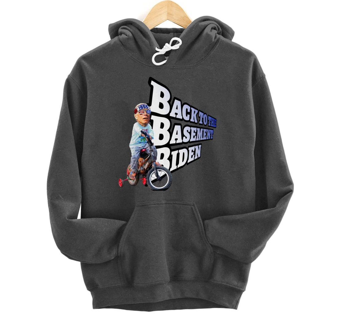 Back to the Basement Biden Trump Bicycle Patriot Republican Pullover Hoodie