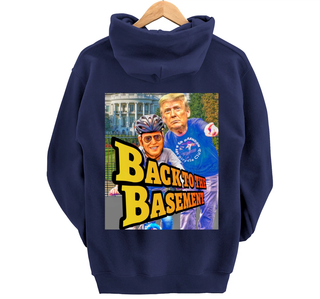 Back to the Basement Biden Trump Bicycle Patriot Republican Pullover Hoodie