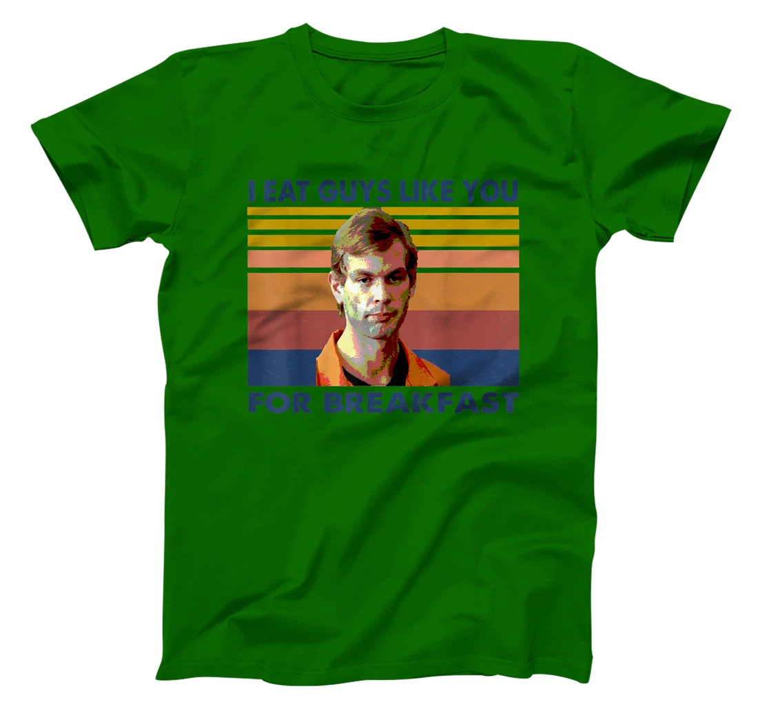 Womens I Eat Guys Like You for Breakfast T-Shirt, Women T-Shirt