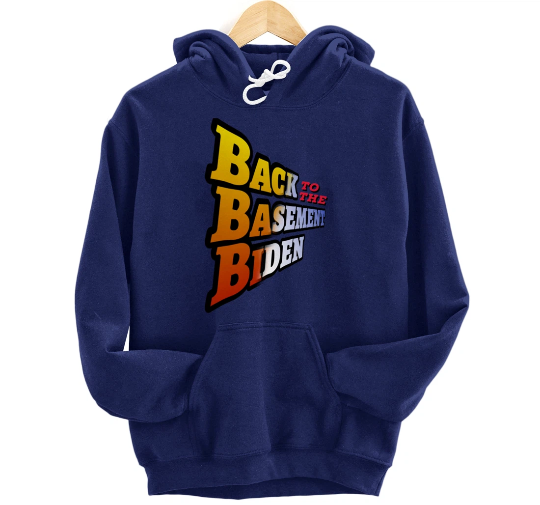 Back to the Basement Biden Trump Bicycle Patriot Republican Pullover Hoodie