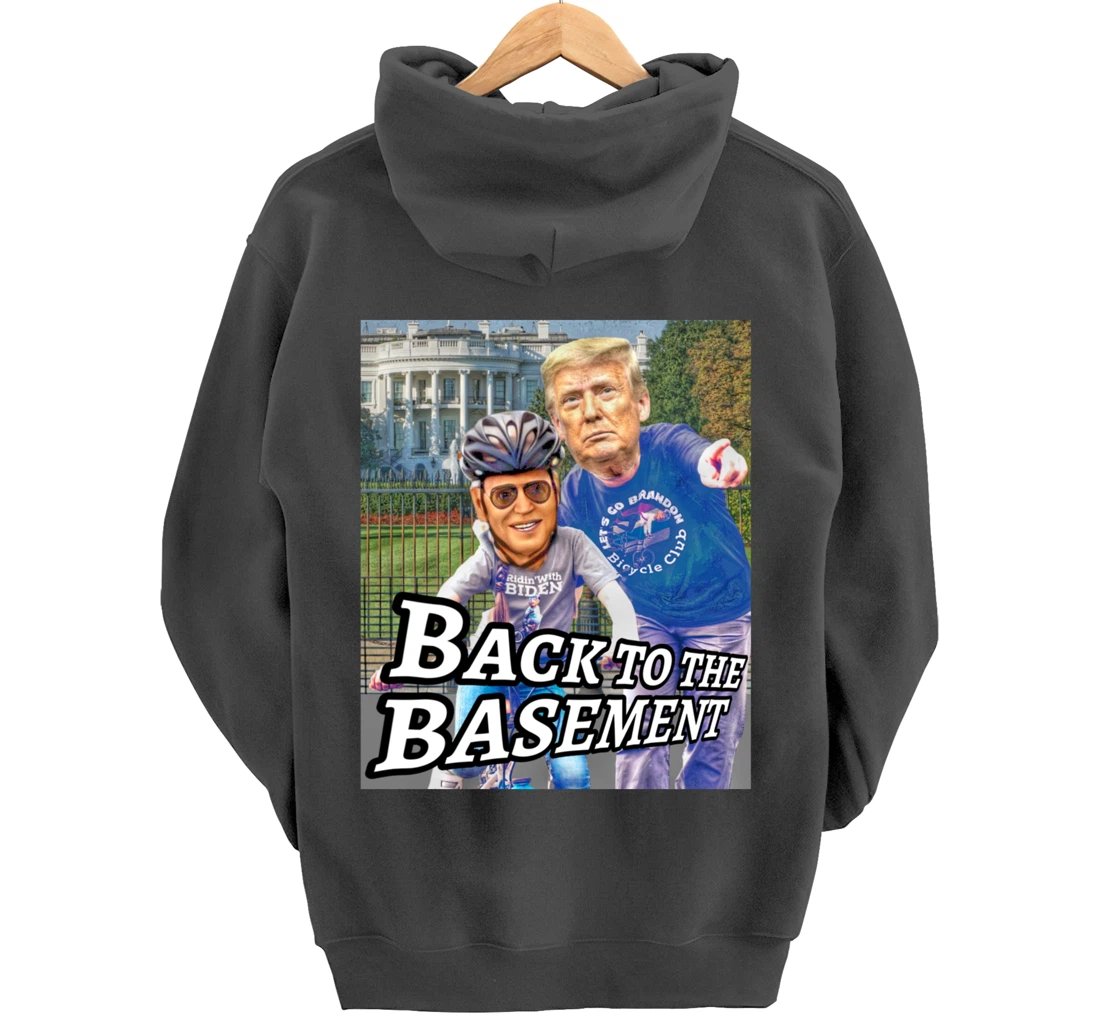 Back to the Basement Biden Trump Bicycle Patriot Republican Pullover Hoodie